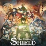دانلود انیمه The Rising of the Shield Hero 2019 | ظهور قهرمان سپر
