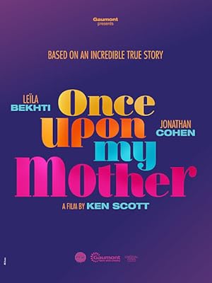 دانلود فيلم Once Upon My Mother 2025 | روزی روزگاری مادرم