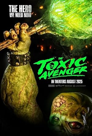 دانلود فيلم The Toxic Avenger 2023 | انتقام‌جوی سمی
