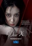 دانلود سريال Dear X 2025 | ایکس عزیز