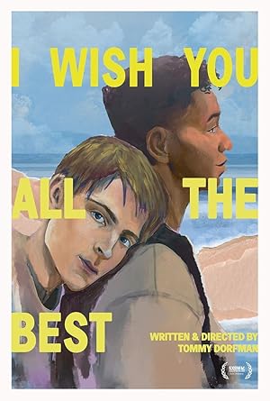 دانلود فيلم I Wish You All the Best 2024 | برایت بهترین‌ها را آرزو می‌کنم