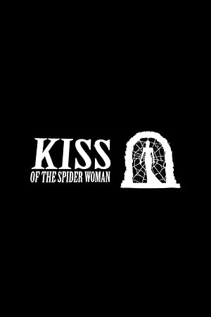 دانلود فيلم Kiss of the Spider Woman 2025 | بوسه زن عنکبوتی