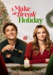 دانلود فيلم A Make or Break Holiday 2025 | تعطیلاتی رویایی یا رویایی