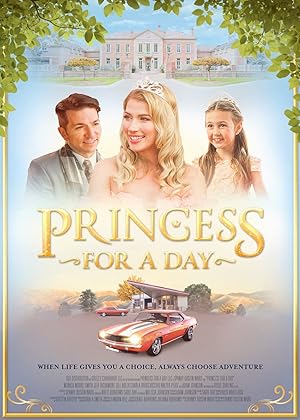 دانلود فيلم Princess for a Day 2025 | شاهزاده خانم برای یک روز