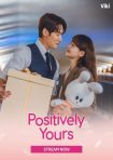 دانلود سريال Positively Yours 2026 | صد درصد بچه اته