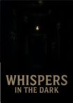 دانلود فيلم Whispers in the Dark 2025 | زمزمه‌هایی در تاریکی