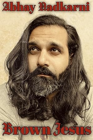دانلود فيلم Abhay Nadkarni: Brown Jesus 2025 | آبهای نادکارنی: عیسی قهوه‌ای