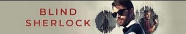 دانلود سريال Blind Sherlock 2026 | شرلوک کور
