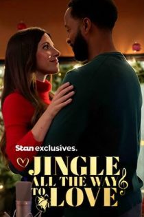 دانلود فيلم Jingle All the Way to Love 2024 | تا عشق، تمام راه را با صدای جرنگ جرنگ بنوازید