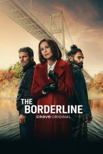 دانلود سريال The Borderline 2025 | خط مرزی