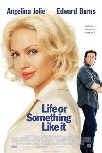 دانلود فيلم Life or Something Like It 2002 | زندگی یا چیزی شبیه به آن