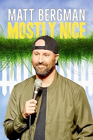 دانلود فيلم Matt Bergman: Mostly Nice 2024 | مت برگمن: بیشتر خوب است