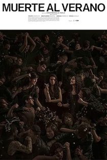 دانلود فيلم Muerte al verano 2021 | مرگ تا تابستان دانلود فيلم Muerte al verano 2021 | مرگ تا تابستان