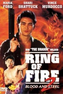 دانلود فيلم Ring of Fire II: Blood and Steel 1993 | حلقه آتش 2: خون و فولاد