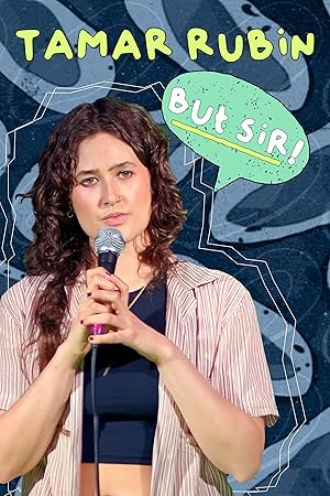 دانلود فيلم Tamar Rubin: But Sir! 2024 | تامار روبین: اما آقا!
