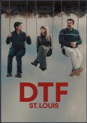 دانلود سريال DTF St. Louis 2026 | سنت لوییس