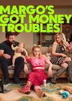 دانلود سريال Margo’s Got Money Troubles 2026 | ( مارگو ) مشکلات مالی دارد