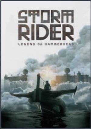 دانلود فيلم Storm Rider: Legend of Hammerhead 2026 | طوفان سوار: افسانه ی کله چکشی