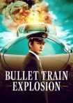 دانلود فيلم Bullet Train Explosion 2025 | انفجار قطار تندرو