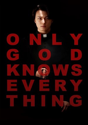 دانلود فيلم Only God Knows Everything 2025 | فقط خدا همه چیز را می‌داند