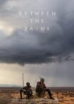 دانلود فيلم Between the Rains 2023 | میان باران ها