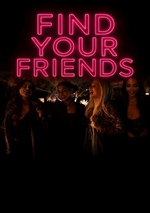 دانلود فيلم Find Your Friends 2025 | دوستان خود را پیدا کنید
