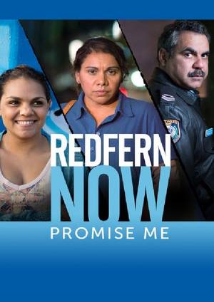 دانلود فيلم Redfern Now: Promise Me 2015 | ردفرن اینو: بهم قول بده
