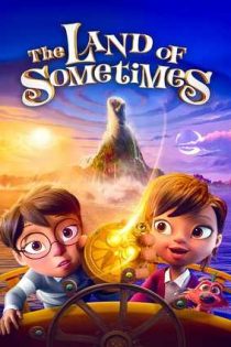 دانلود فيلم The Land of Sometimes 2026 | سرزمین گاهی