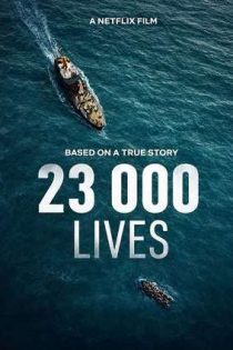 دانلود فيلم 23 000 Lives 2026 | جان 23000