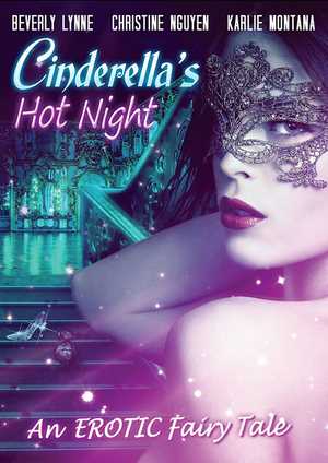 دانلود فيلم Cinderellas Hot Night 2017 | شب داغ سیندرلا