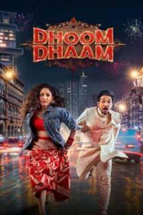 دانلود فيلم Dhoom Dhaam 2025 | بلوا