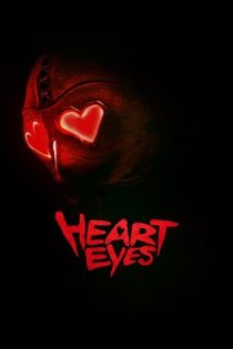 دانلود فيلم Heart Eyes 2025 | قاتل چشم‌قلبی