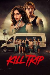 دانلود فيلم Kill Trip 2026 | سفر را بکش
