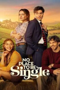 دانلود فيلم No Place to Be Single 2026 | جایی برای مجرد بودن نیست