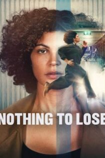 دانلود فيلم Nothing to Lose 2026 | چیزی برای از دست دادن نیست
