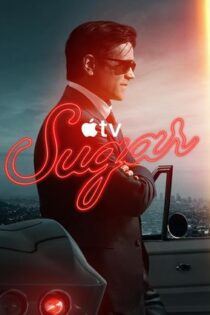 دانلود سريال Sugar 2024 | شوگر