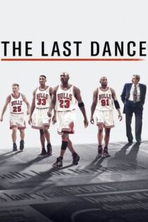 دانلود سريال The Last Dance 2020 | آخرین رقص