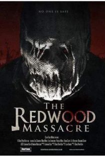 دانلود فيلم The Redwood Massacre 2014 | قتل عام ردوود